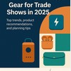 The Ultimate Guide to Promotional Tech Gear for Trade Shows in 2025