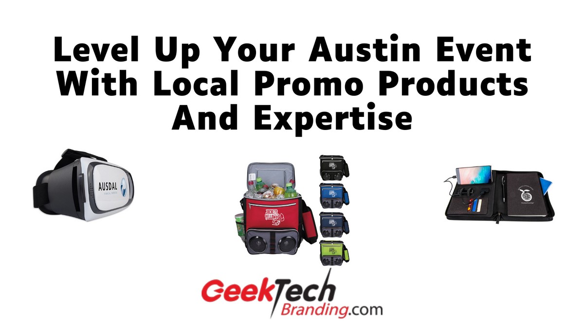 Level Up Your Austin Event with Local Promotional Products and Expertise