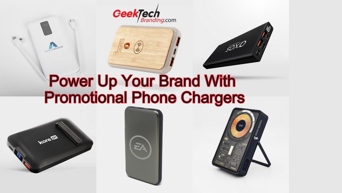 Power Up Your Brand with Promotional Phone Chargers, A Client Favorite